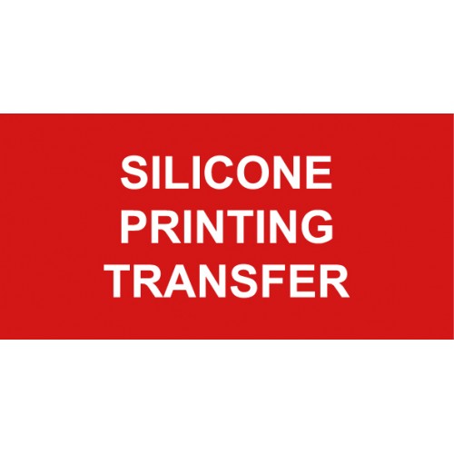 SILICONE PRINTING TRANSFER